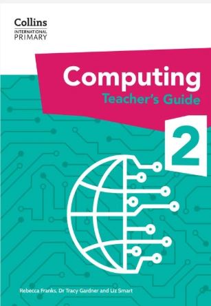 Collins International Primary Computing Teacher’s Guide: Stage 2: (First edition) - 9780008683979