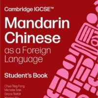 Collins Cambridge IGCSE Mandarin Chinese as a Foreign Language Student’s Book - 9780008780623