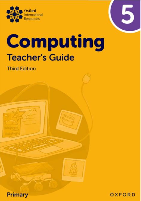 Oxford International Primary Computing Teacher Guide 5 3rd ED - 9781382047463
