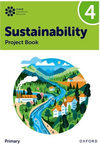 Oxford International Sustainability: Project Book 4 (Primary) - 9781382047579
