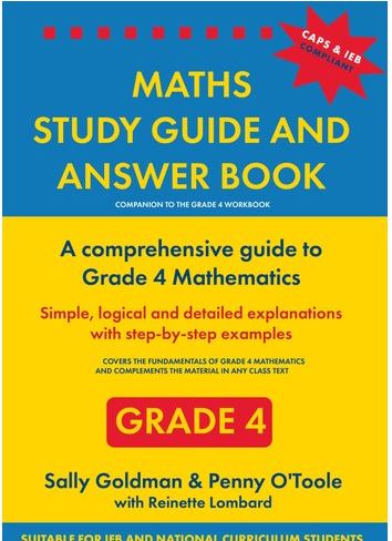 Maths Study Guide and Answer Book Grade 4 - CAPS & IEB Compliant - 9780637009386