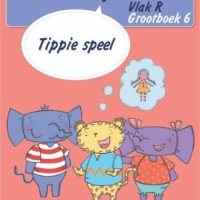 Leer my lees (Vlak R Grootboek 6): Tippie speel (Skooluitgawe) - 9780637013086