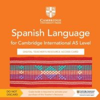 Cambridge International AS Level Spanish Language Digital Teacher's Resource Access Card - 9781009300643