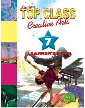 Shuters Top Class Creative Arts Grade 7 Learner's Book - 9781920604943