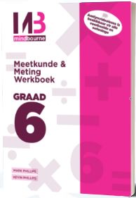 Mindbourne Wiskunde Meetkunde Werkboek Graad 6 - 9780639734934