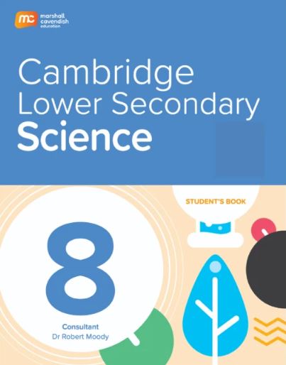 Marshall Cavendish Cambridge Lower Secondary Science Stage 8 Student's Book - 9789815174076